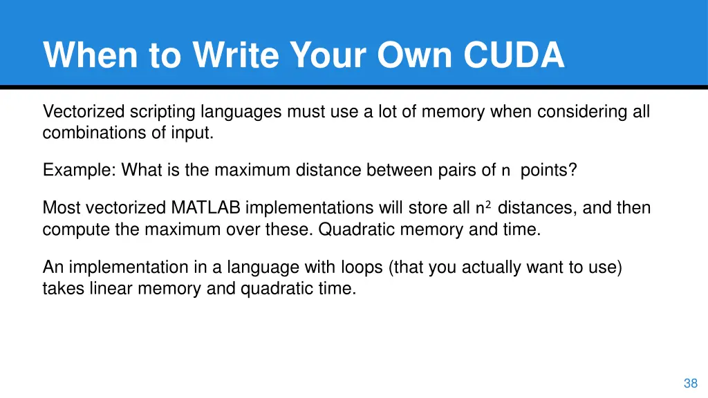 when to write your own cuda