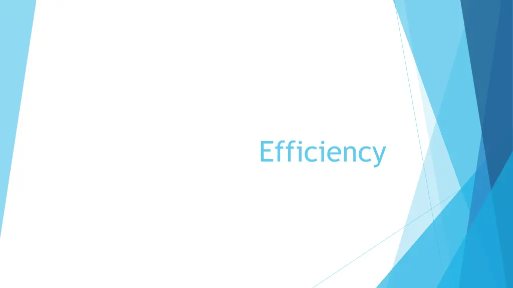 efficiency
