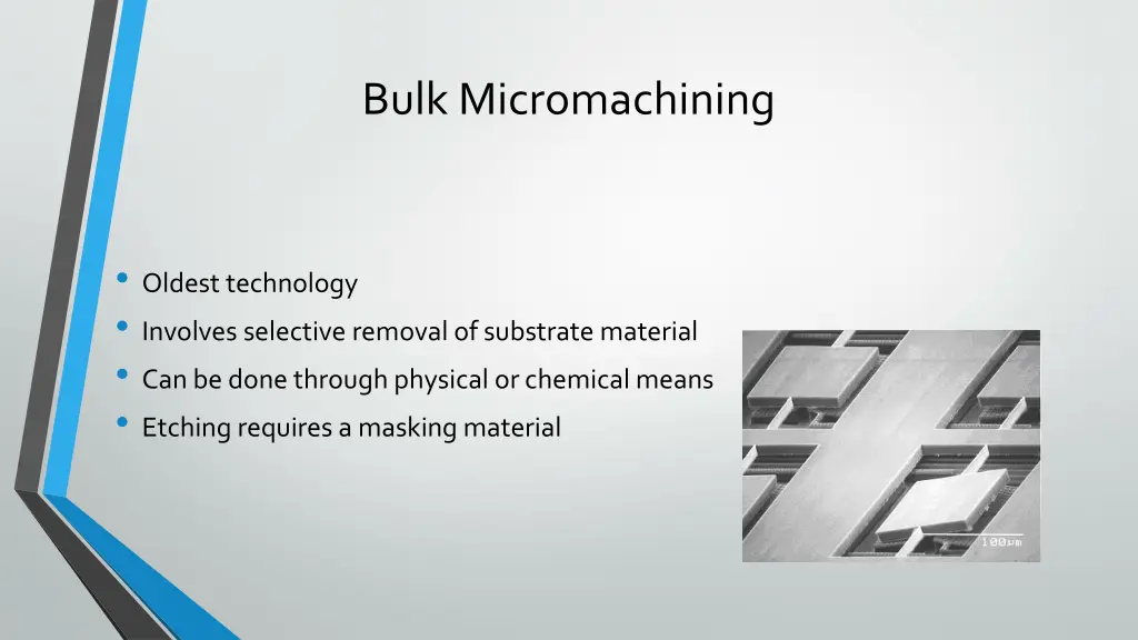 bulk micromachining