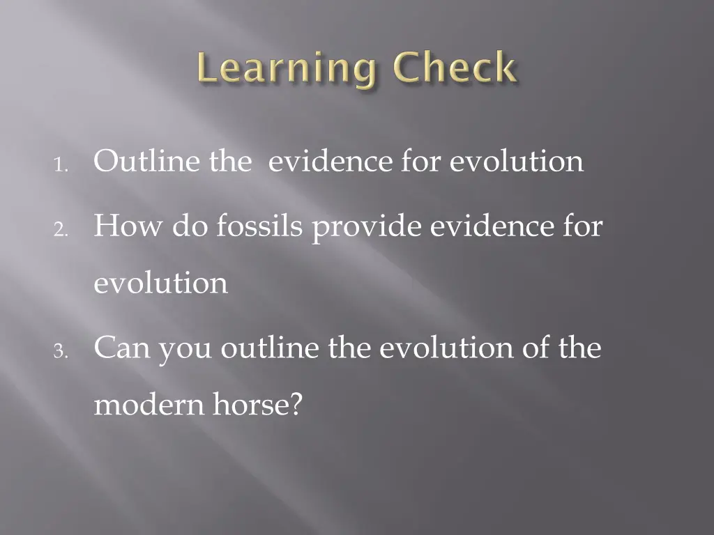 1 outline the evidence for evolution