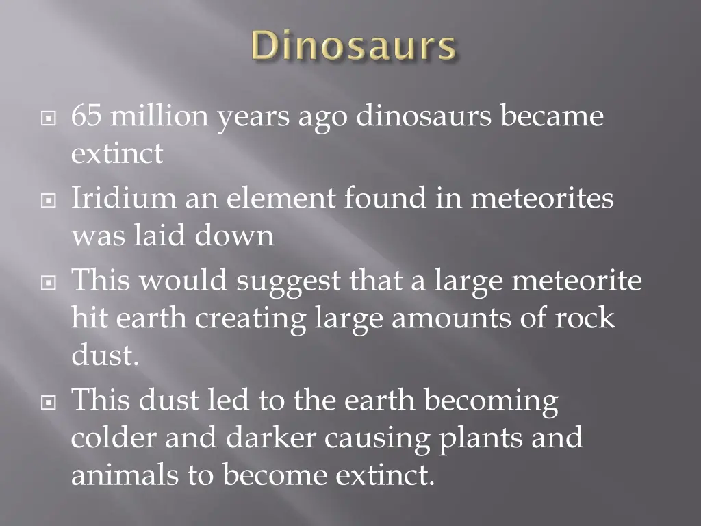 65 million years ago dinosaurs became extinct