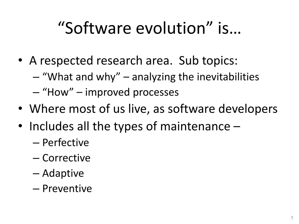 software evolution is