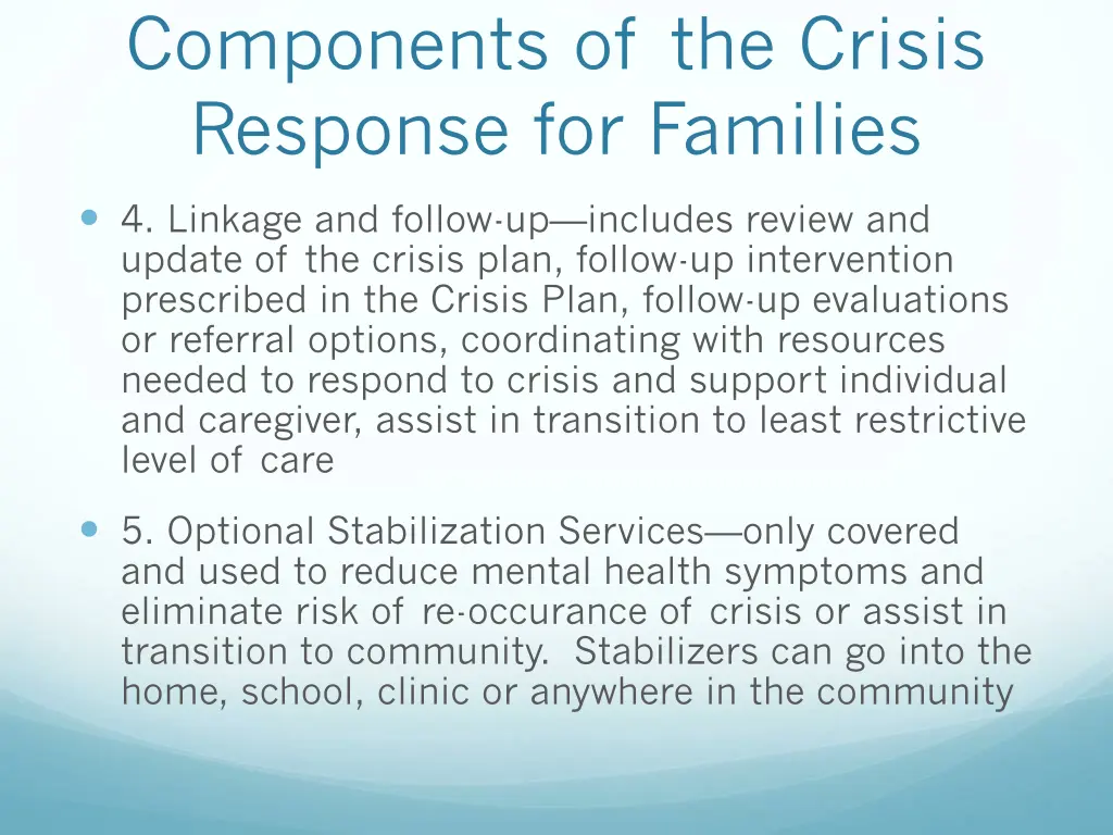 components of the crisis response for families
