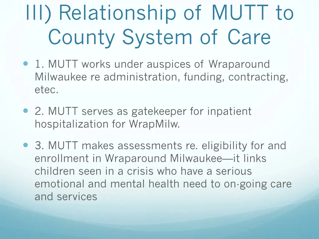iii relationship of mutt to county system of care