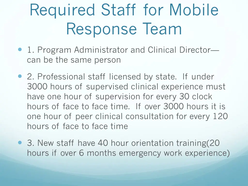 required staff for mobile response team