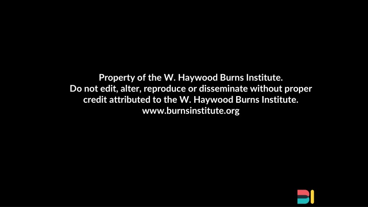 property of the w haywood burns institute