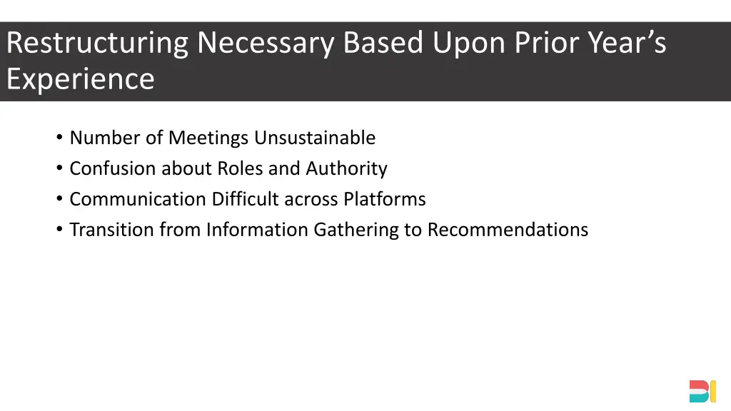 restructuring necessary based upon prior year