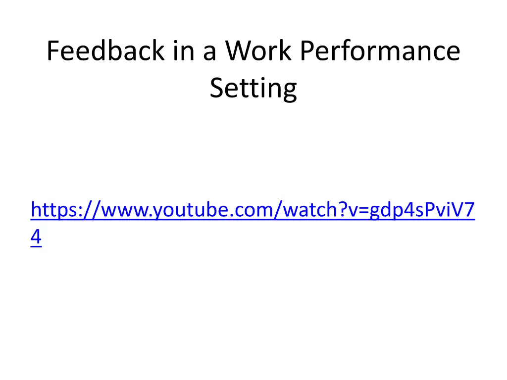feedback in a work performance setting