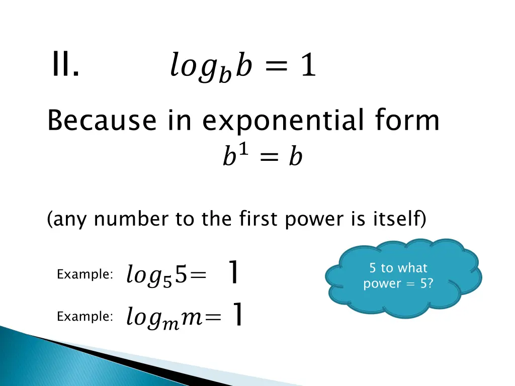 ii 1 because in exponential form 1