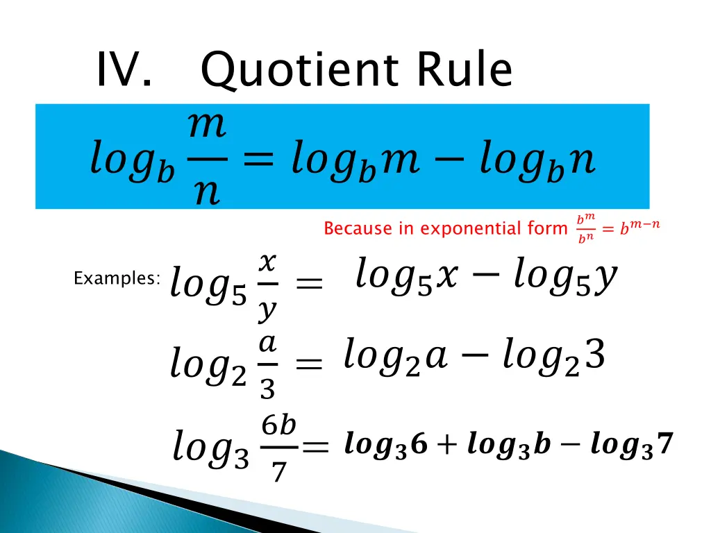 iv quotient rule because in exponential form