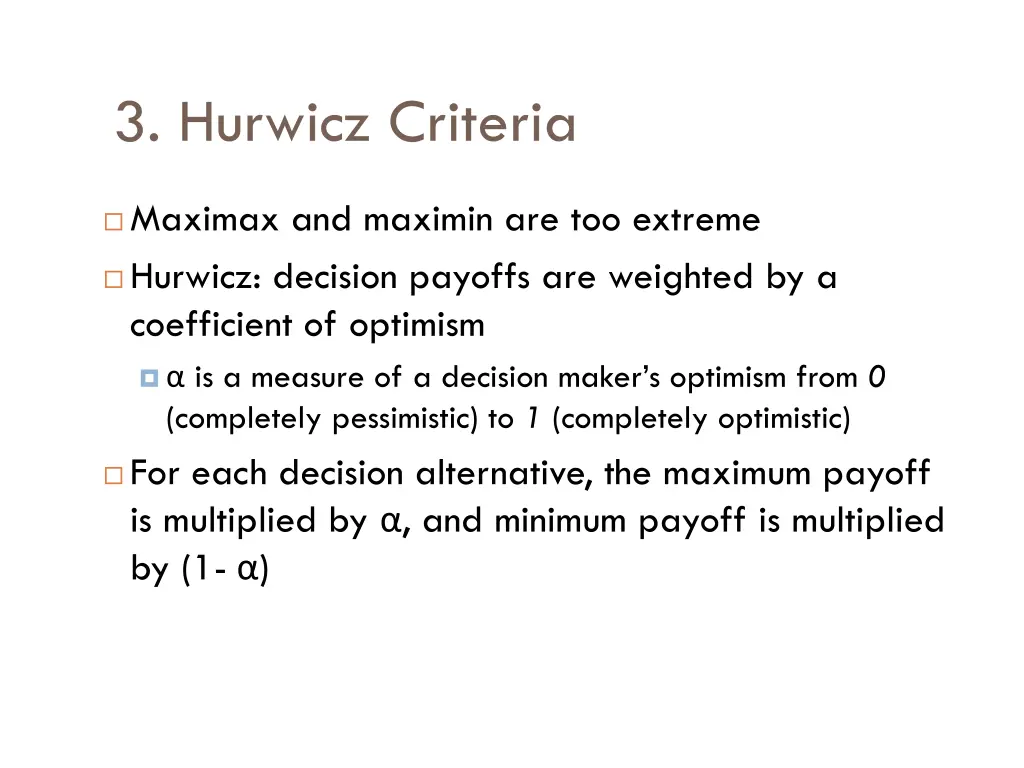 3 hurwicz criteria