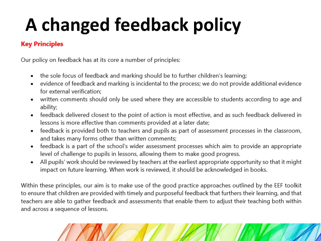 a changed feedback policy