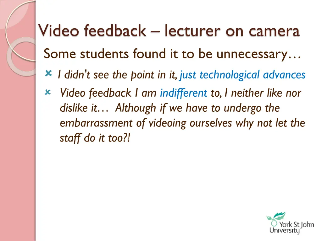 video feedback lecturer on camera some students