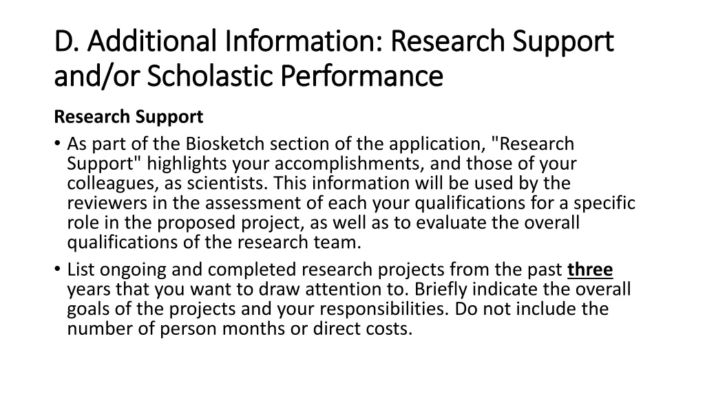 d additional information research support