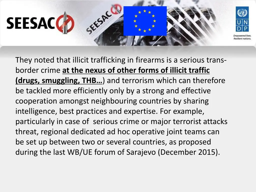 they noted that illicit trafficking in firearms