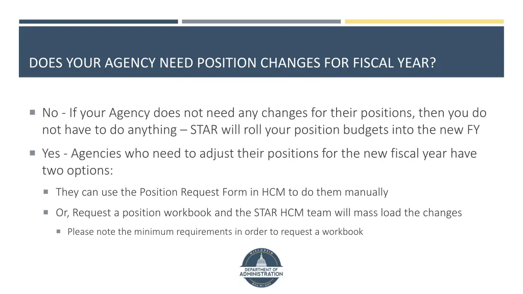 does your agency need position changes for fiscal