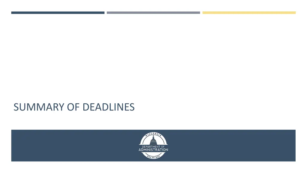 summary of deadlines