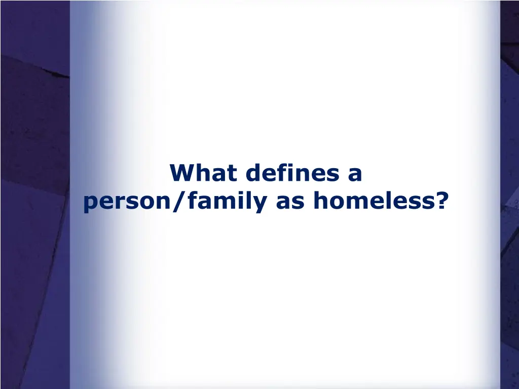 what defines a person family as homeless