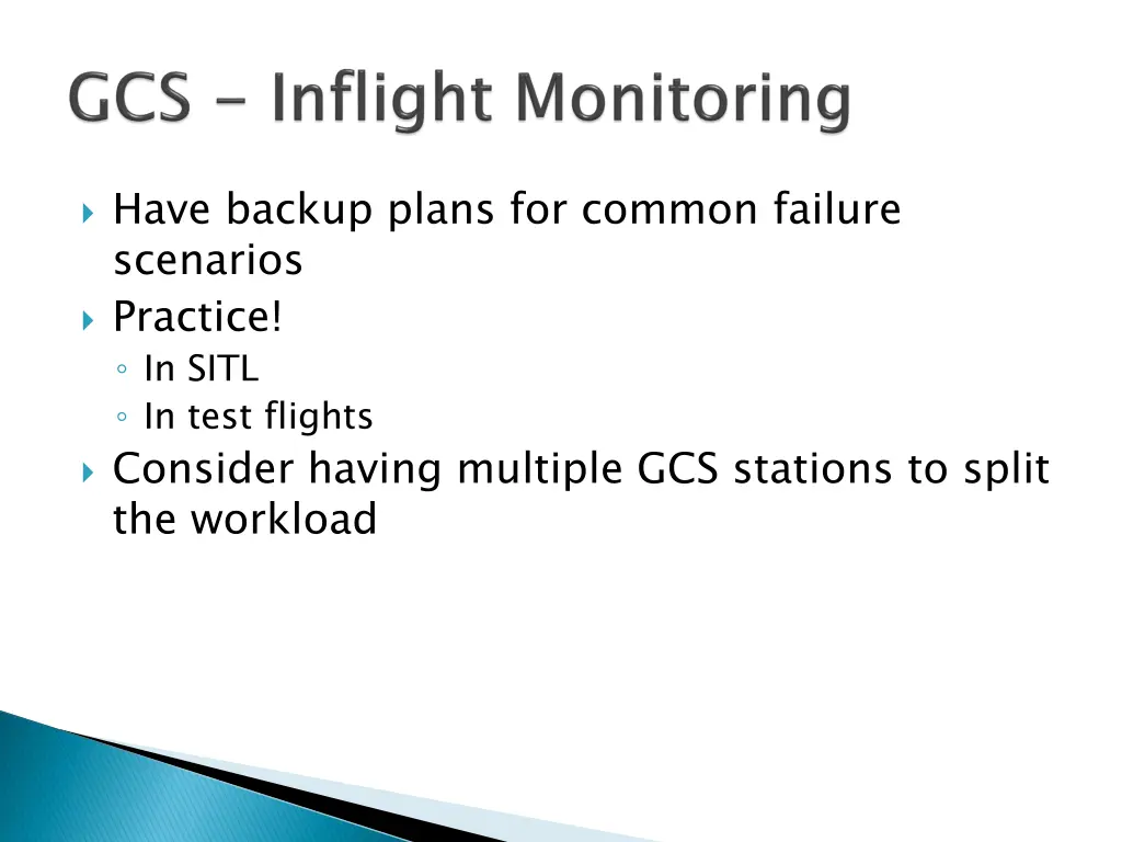 have backup plans for common failure scenarios