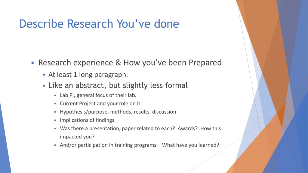 describe research you ve done