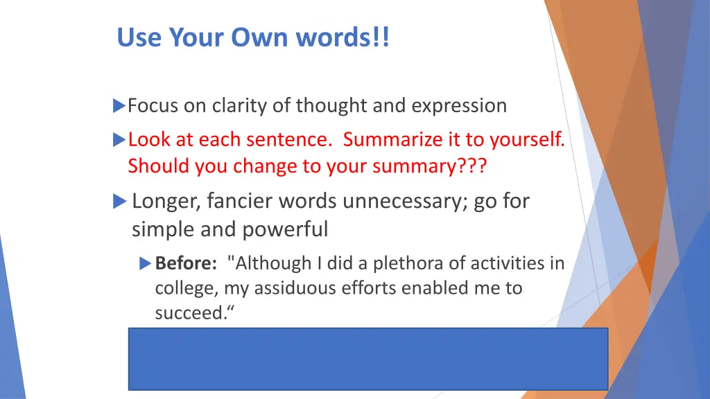 use your own words