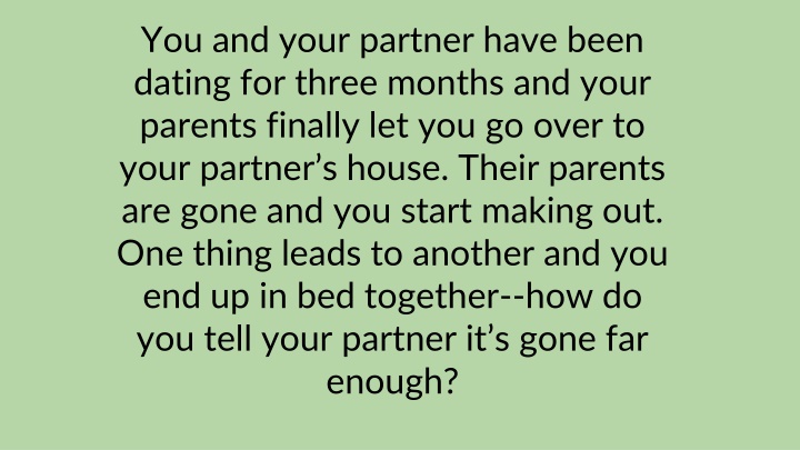 you and your partner have been dating for three