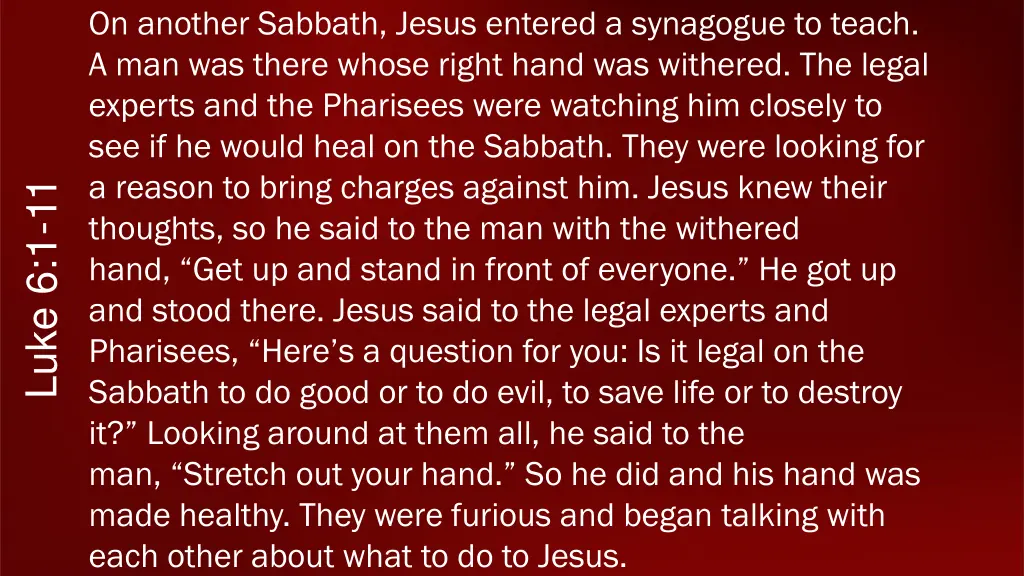 on another sabbath jesus entered a synagogue