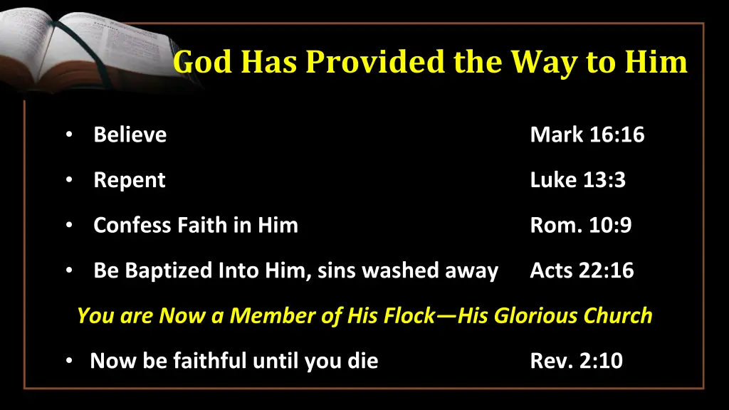 god has provided the way to him