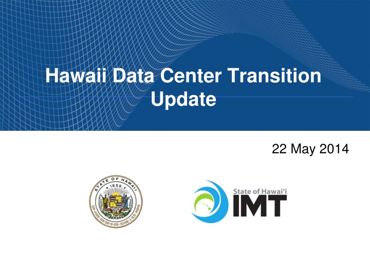 hawaii data center transition update