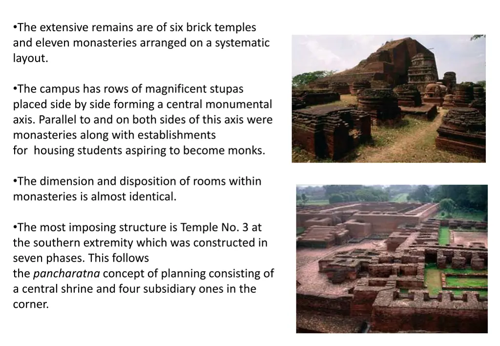 the extensive remains are of six brick temples