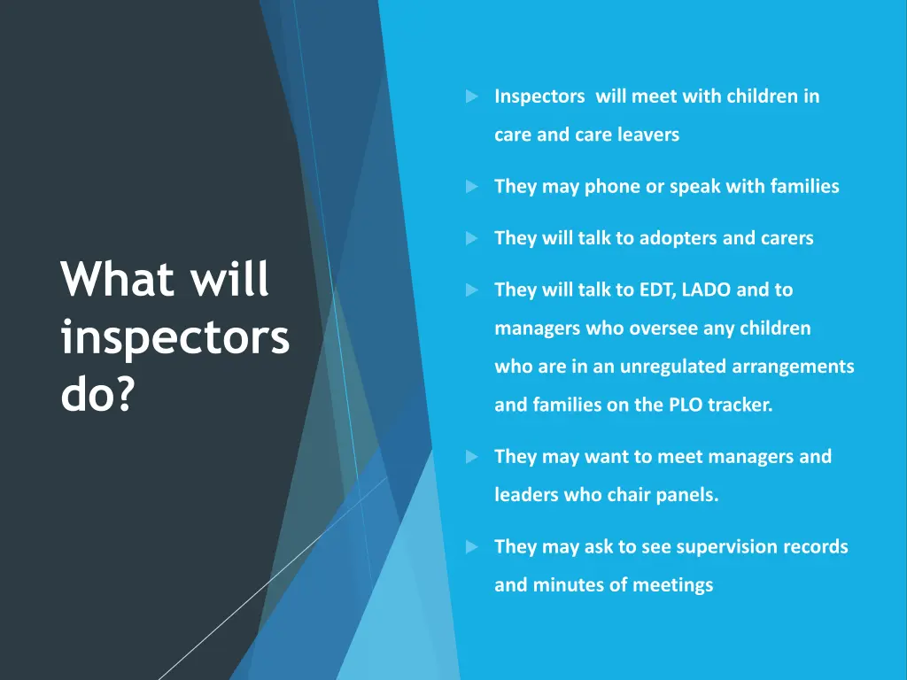 inspectors will meet with children in