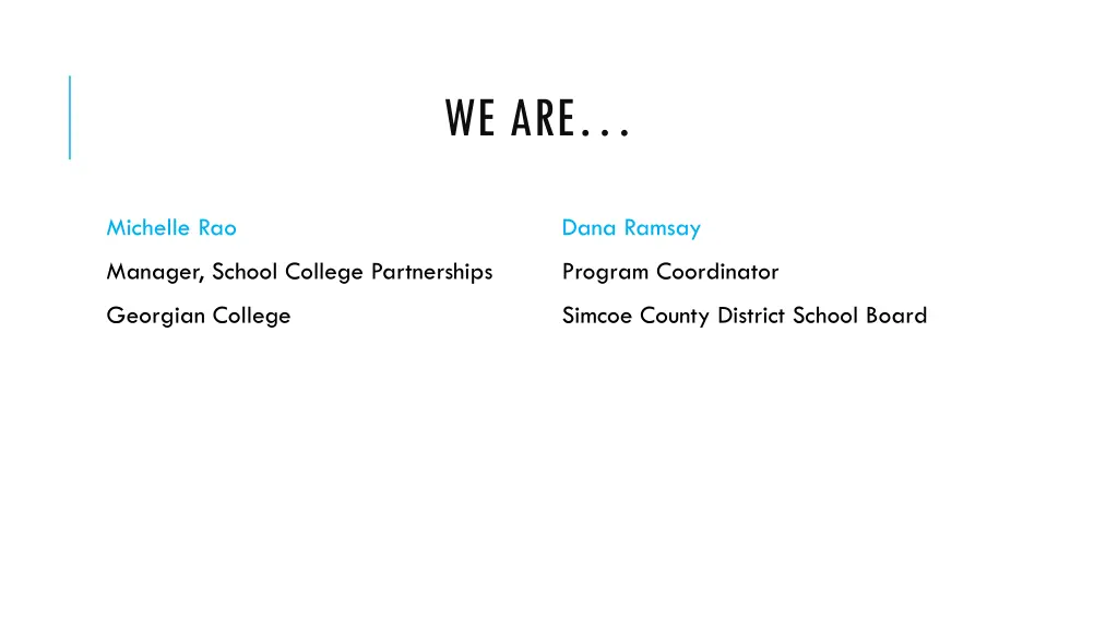 we are
