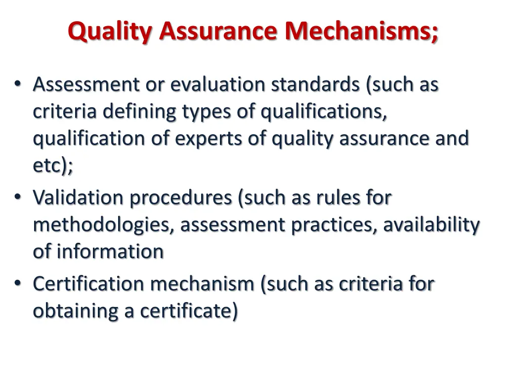 quality assurance mechanisms