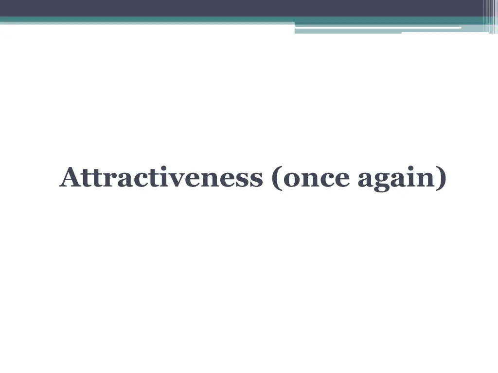 attractiveness once again