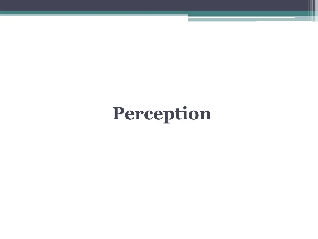 perception