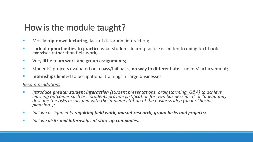 how is the module taught how is the module taught