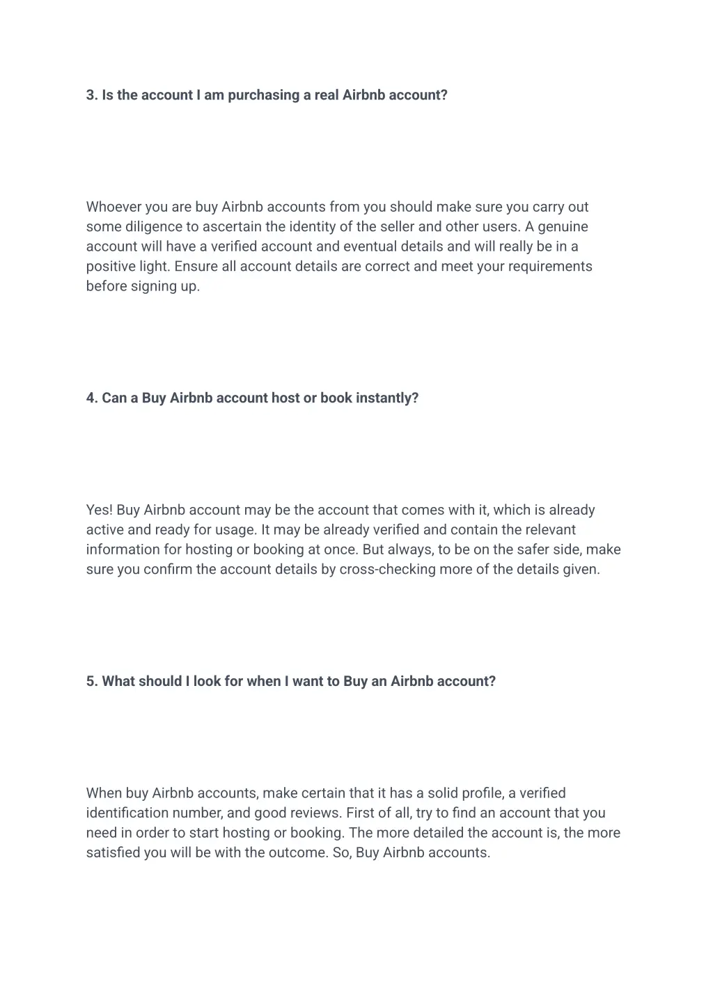 3 is the account i am purchasing a real airbnb