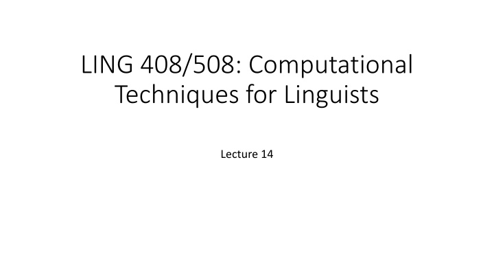 ling 408 508 computational techniques