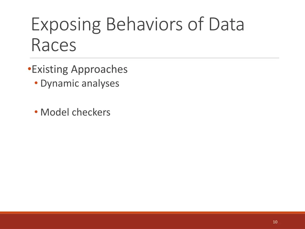 exposing behaviors of data races existing