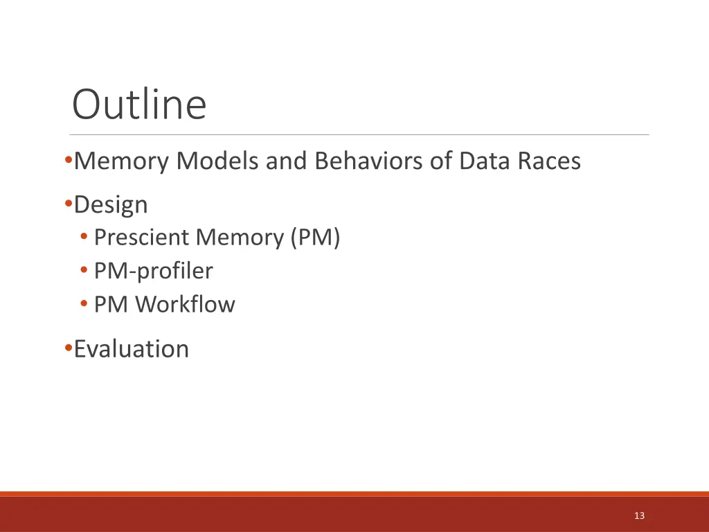 outline memory models and behaviors of data races