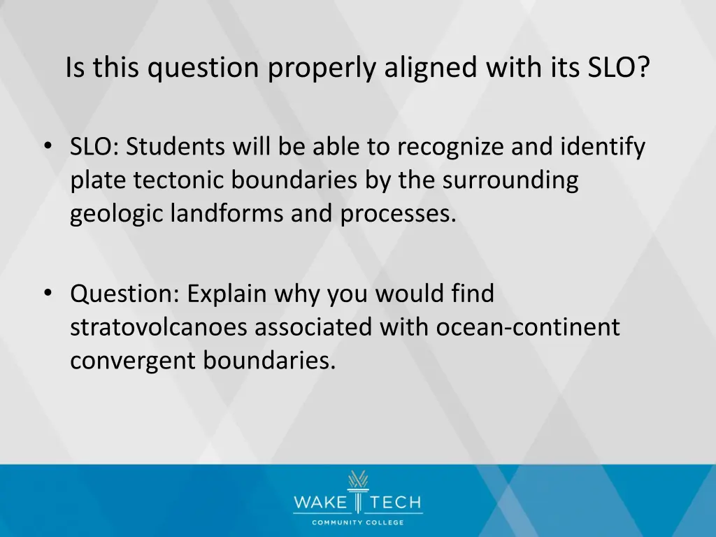 is this question properly aligned with its slo