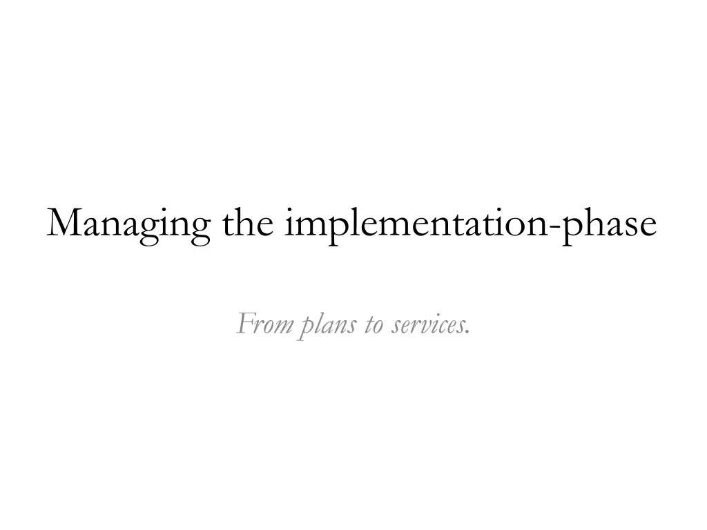 managing the implementation phase