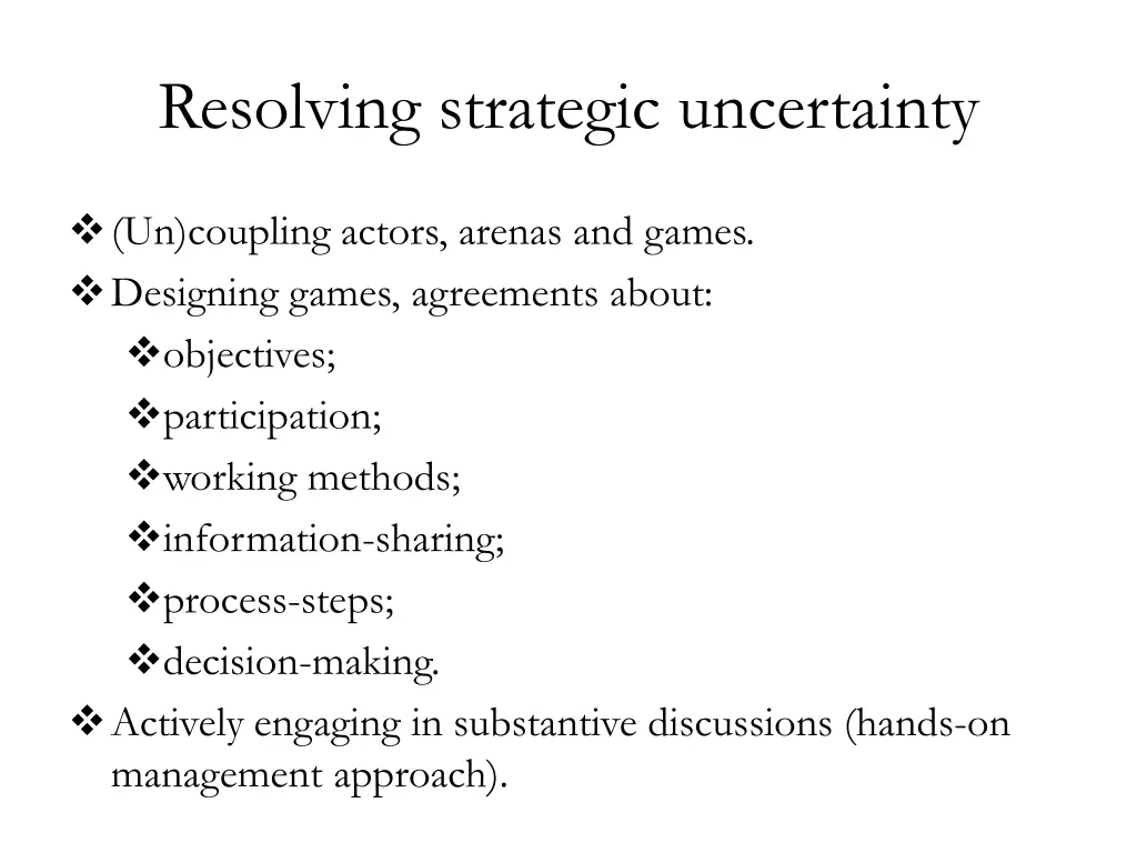 resolving strategic uncertainty