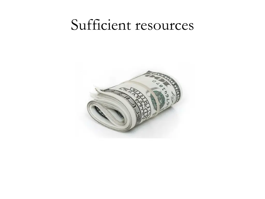 sufficient resources
