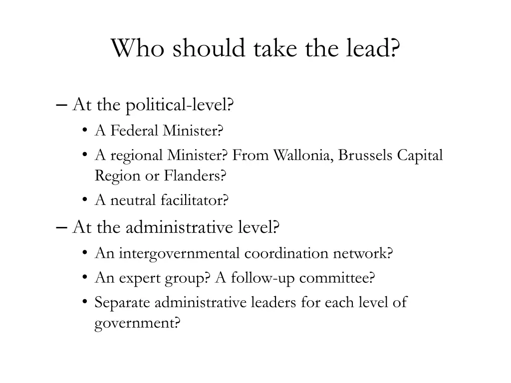 who should take the lead