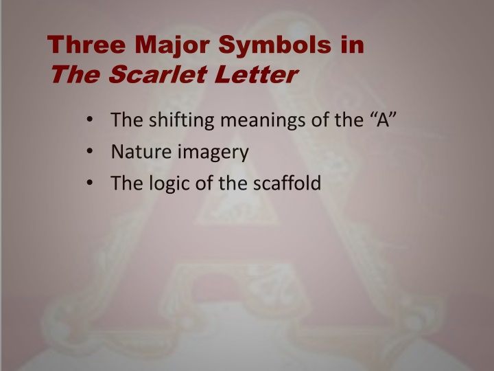 three major symbols in the scarlet letter