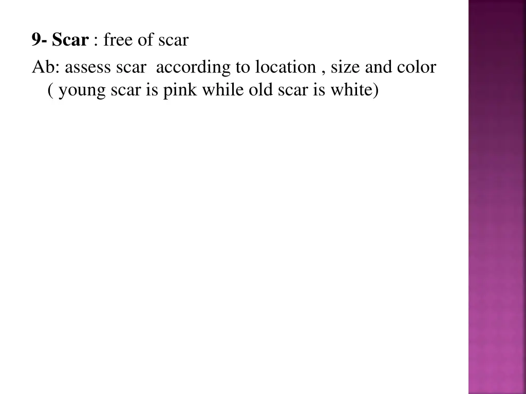 9 scar free of scar ab assess scar according