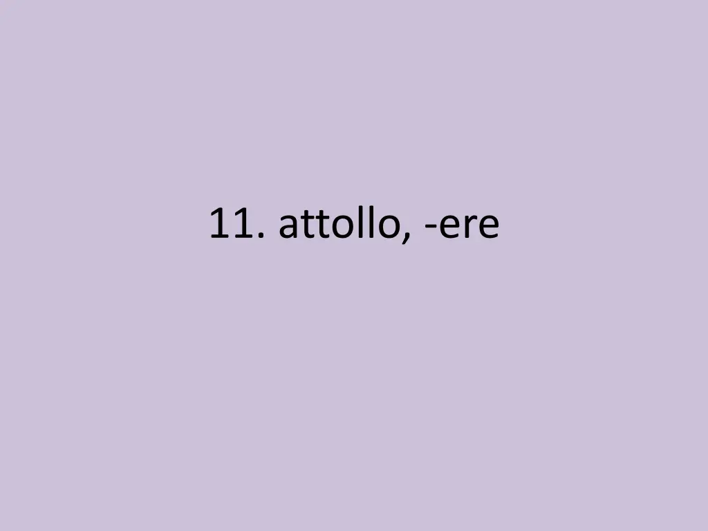 11 attollo ere