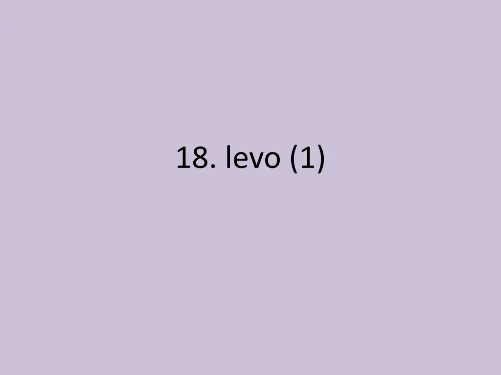 18 levo 1