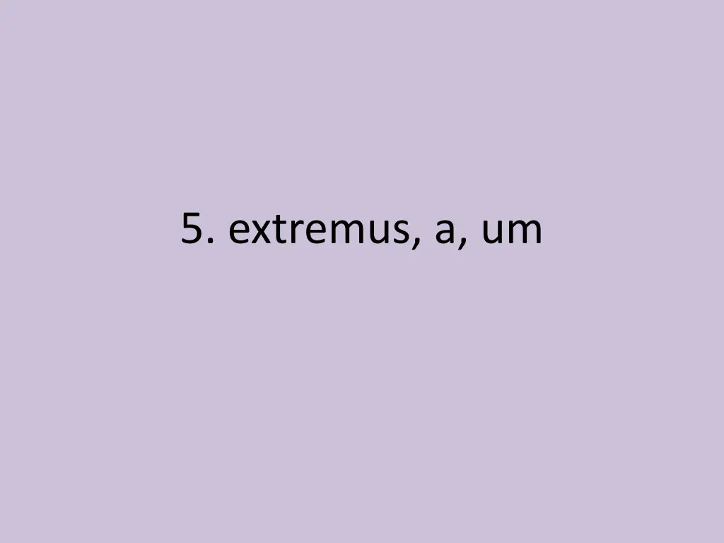 5 extremus a um